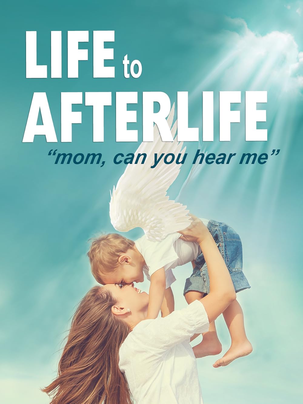 Life to AfterLife: Mom, Can You Hear Me? (2019)