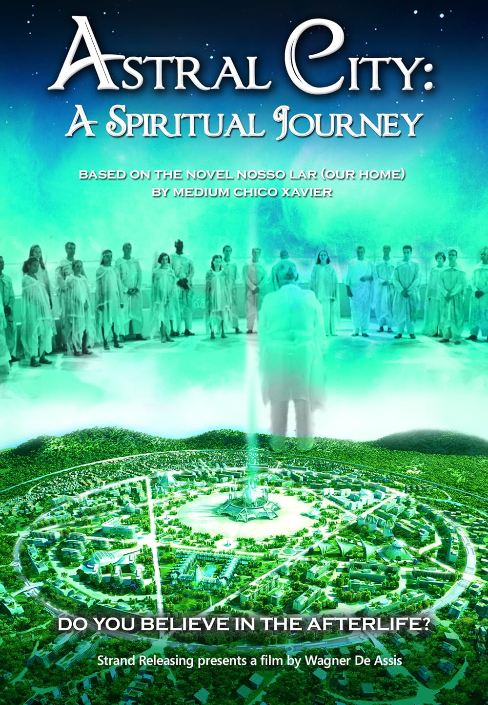 Astral City: A Spiritual Journey (2010)