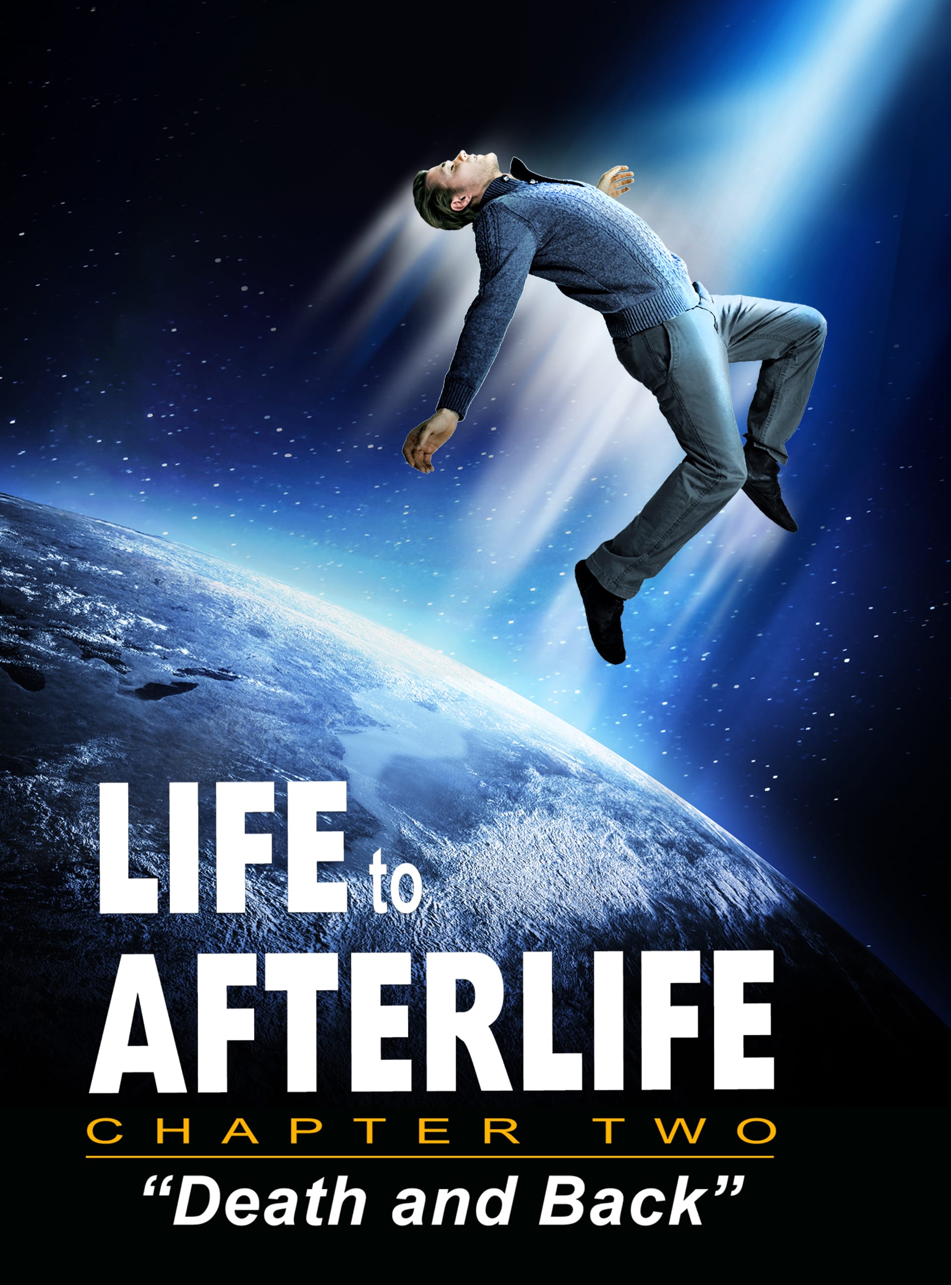 Life to Afterlife: Death and Back 2 (2020)